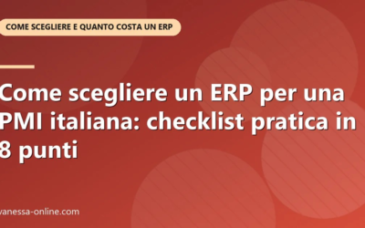 Come scegliere un ERP per una PMI italiana: checklist pratica in 8 punti